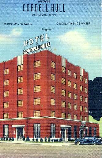 hotel hull — Hotel Cordell Hull Dyersburg