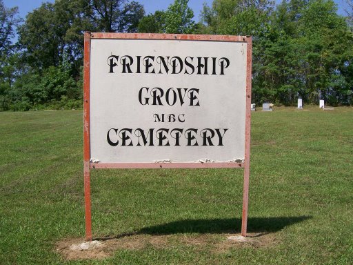 Friendship Cemetery Sign — FRIENDSHIP GROVE MISSIONARY BAPTIST CHURCH CEMETERY